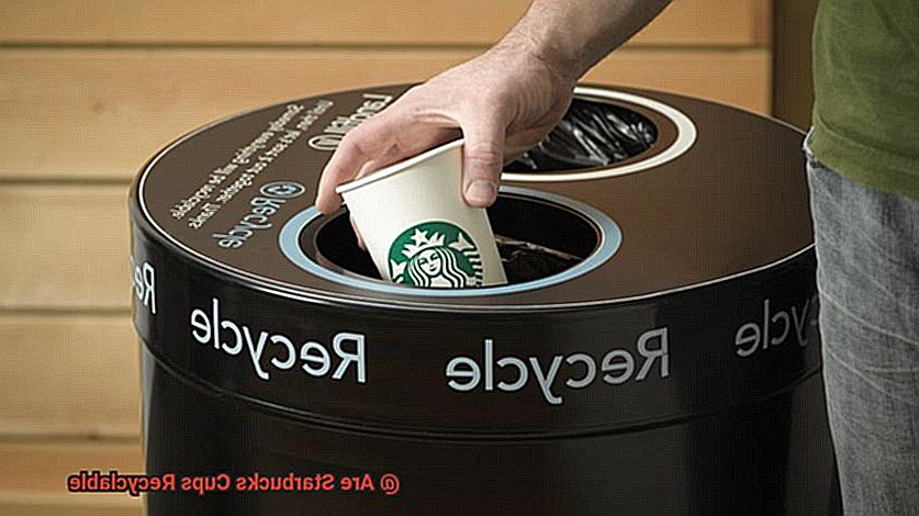 Are Starbucks Cups Recyclable-2