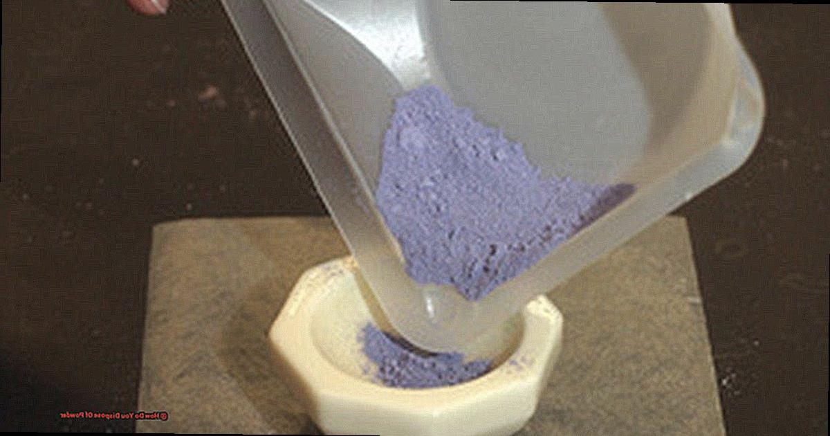 How Do You Dispose Of Powder-2